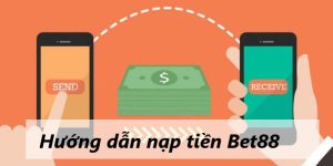 hướng dẫn cách nạp tiền bet88